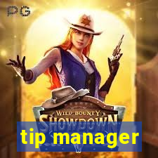 tip manager